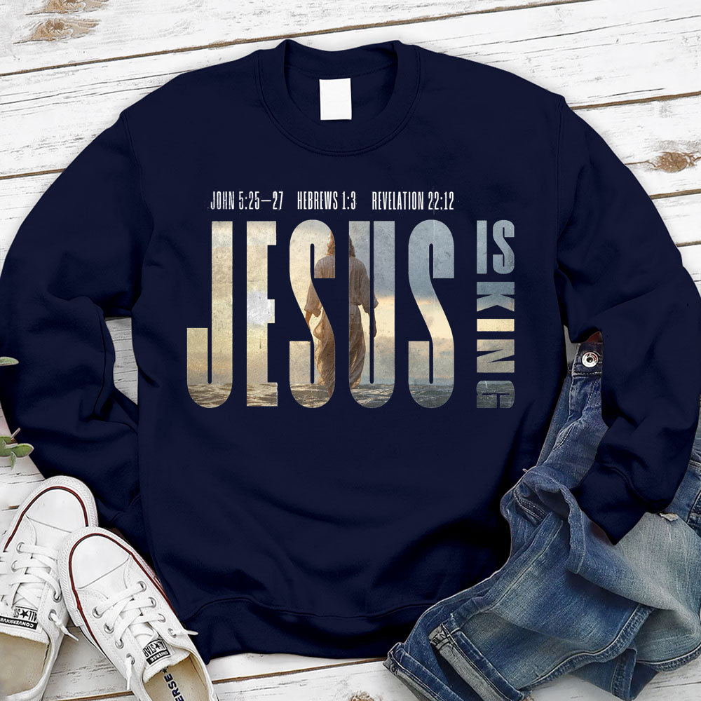 Jesus Is King Christian Sweatshirt