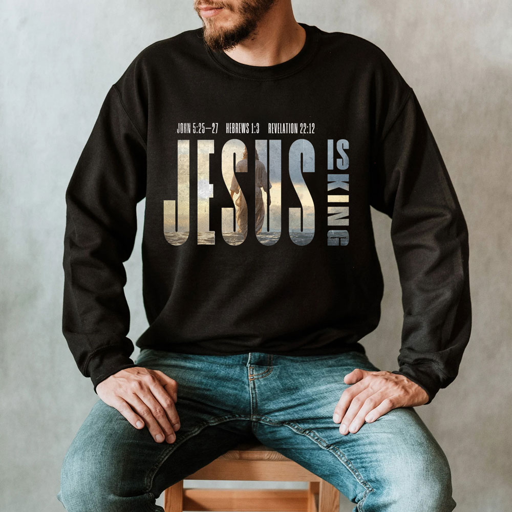 Jesus Is King Christian Sweatshirt