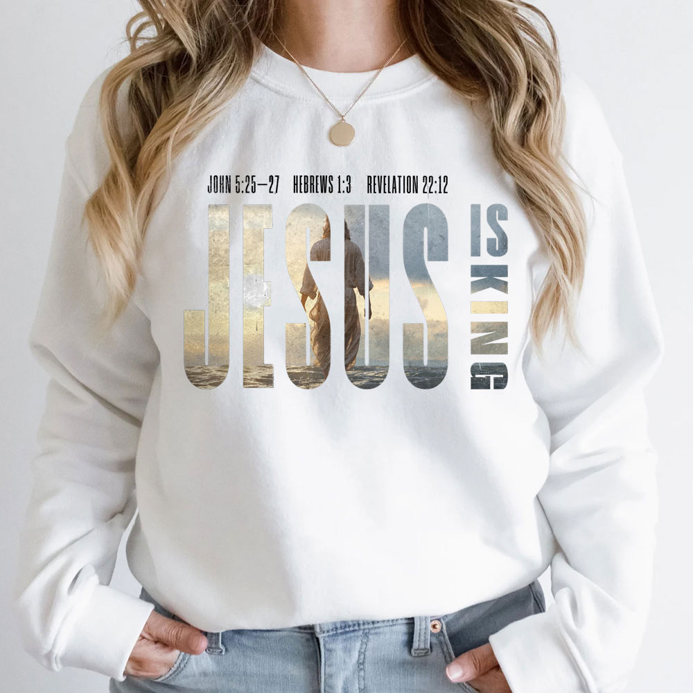 Jesus Is King Christian Sweatshirt