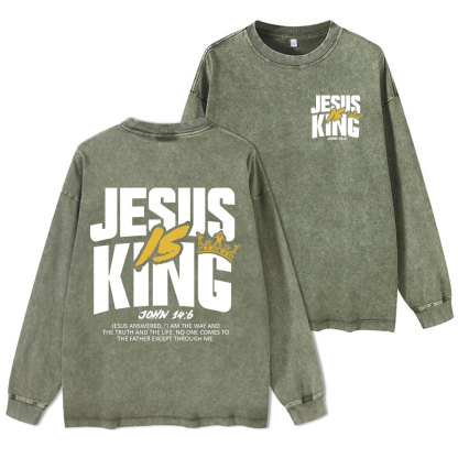 Jesus Is King Christian Washed Long Sleeve T-Shirt