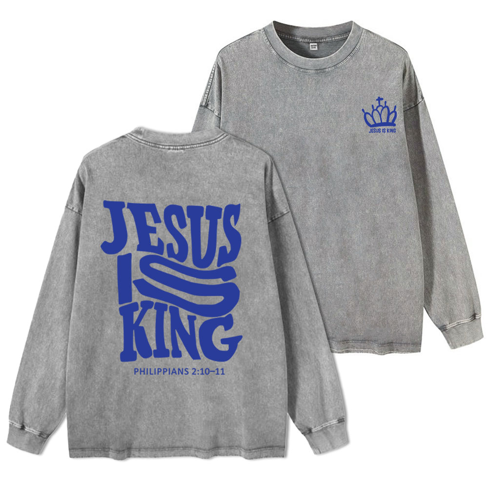 Jesus Is King Christian Washed Long Sleeve T-Shirt