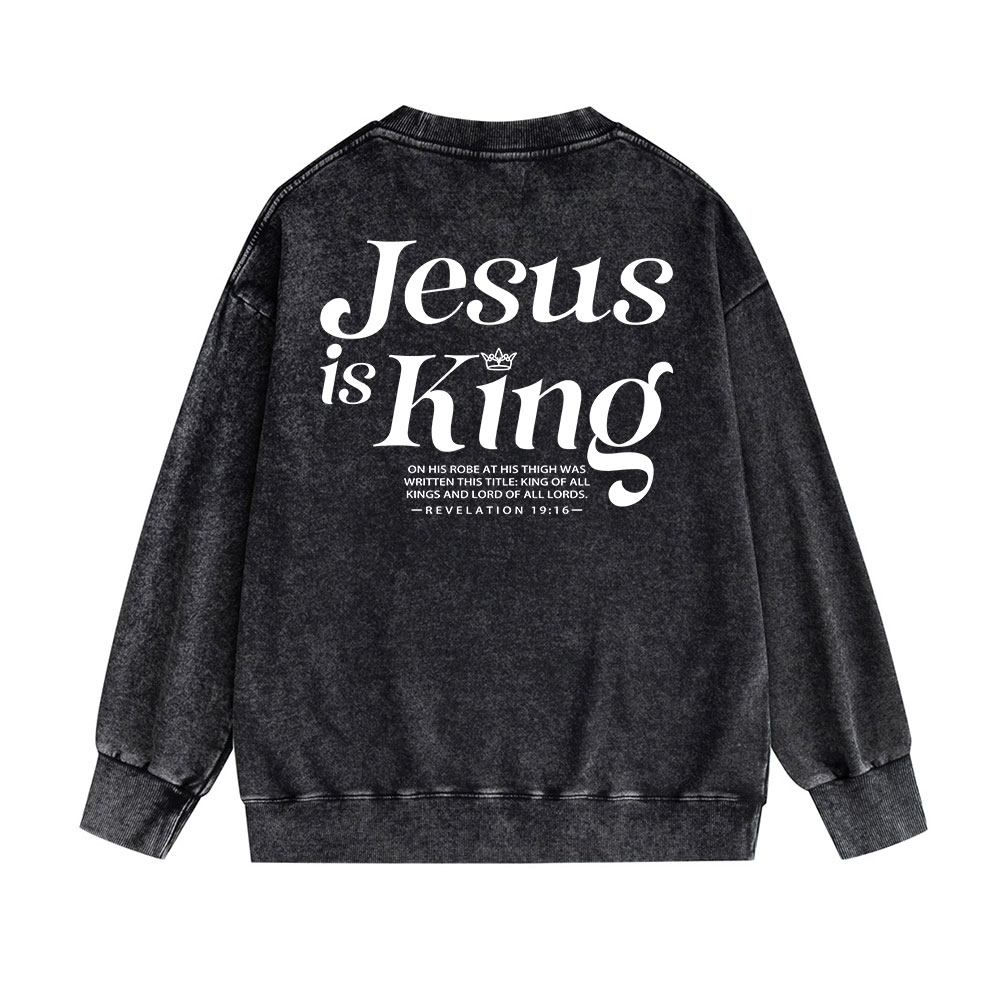 Jesus Is King Christian Washed Sweatshirt