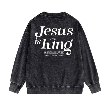 Jesus Is King Christian Washed Sweatshirt