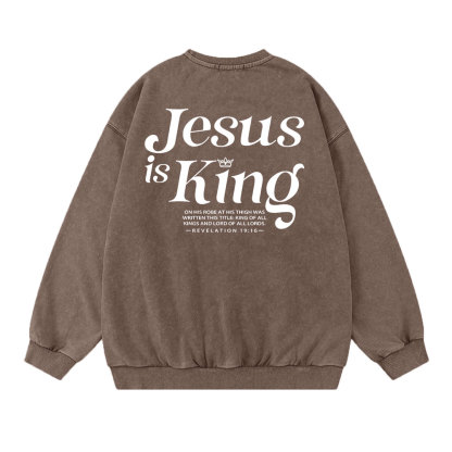 Jesus Is King Christian Washed Sweatshirt