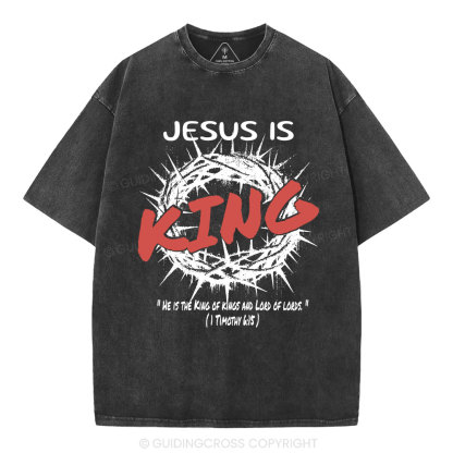 Jesus Is King Christian Washed T-Shirt