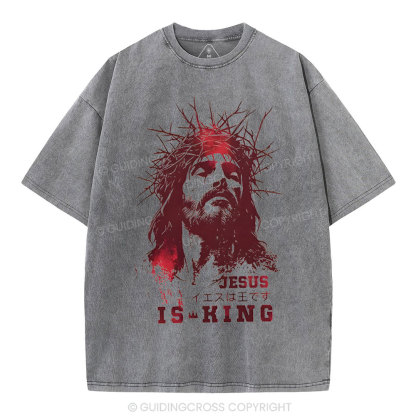 Jesus Is King Christian Washed T-Shirt