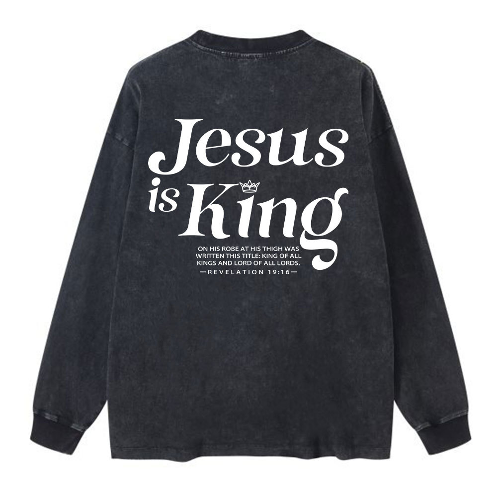 Jesus Is King Chrsitian Washed Long Sleeve T-Shirt