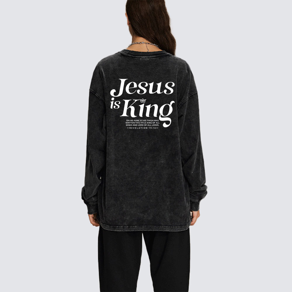 Jesus Is King Chrsitian Washed Long Sleeve T-Shirt