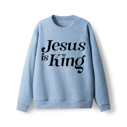 Jesus Is King Lightweight Sweater