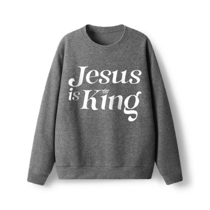 Jesus Is King Lightweight Sweater