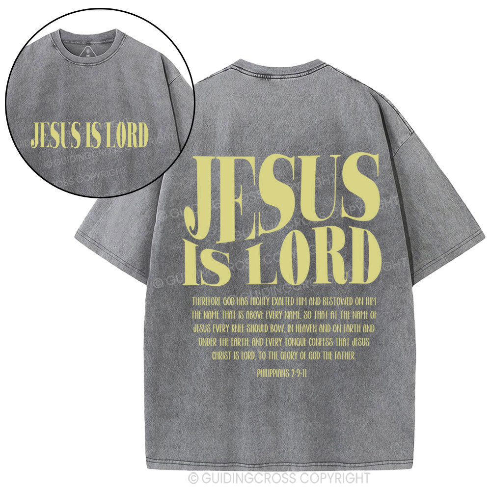 Jesus Is Lord Christian Washed T-Shirtr