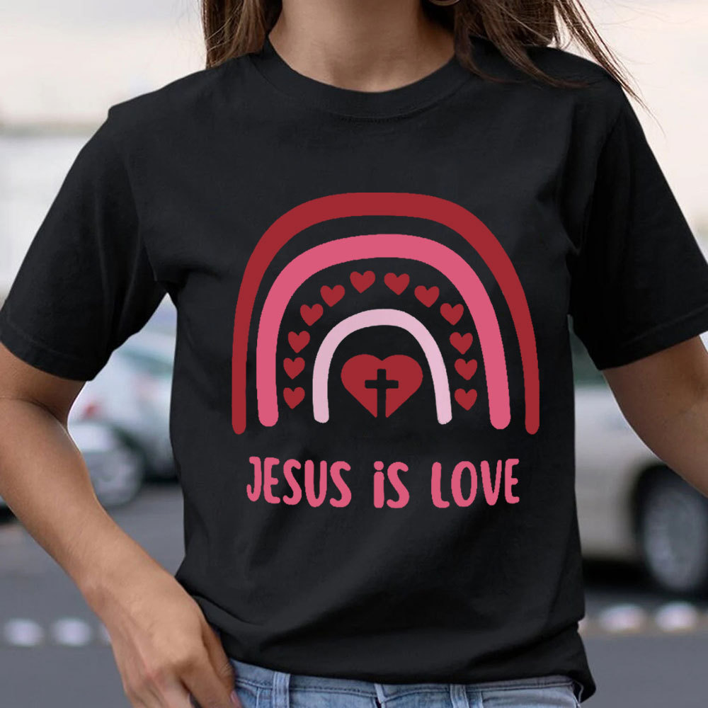 Jesus Is Love Christian T-Shirt