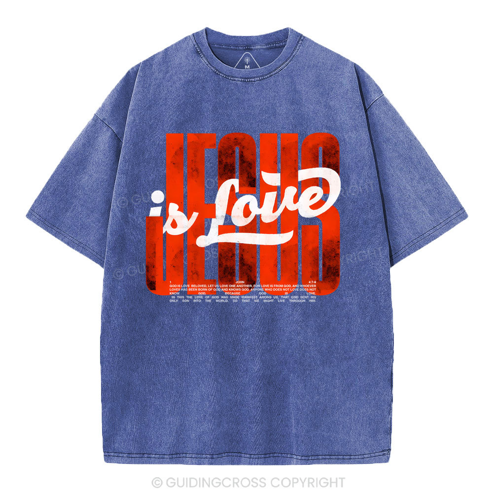 Jesus Is Love Christian Washed T-Shirt
