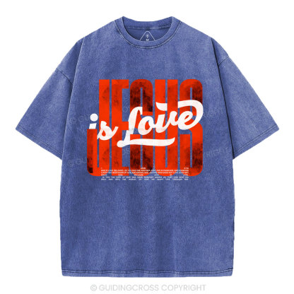 Jesus Is Love Christian Washed T-Shirt