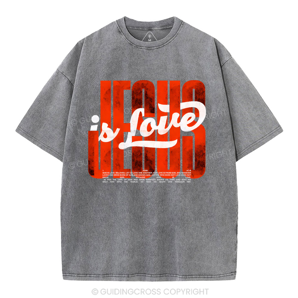 Jesus Is Love Christian Washed T-Shirt