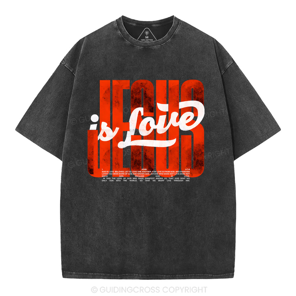 Jesus Is Love Christian Washed T-Shirt