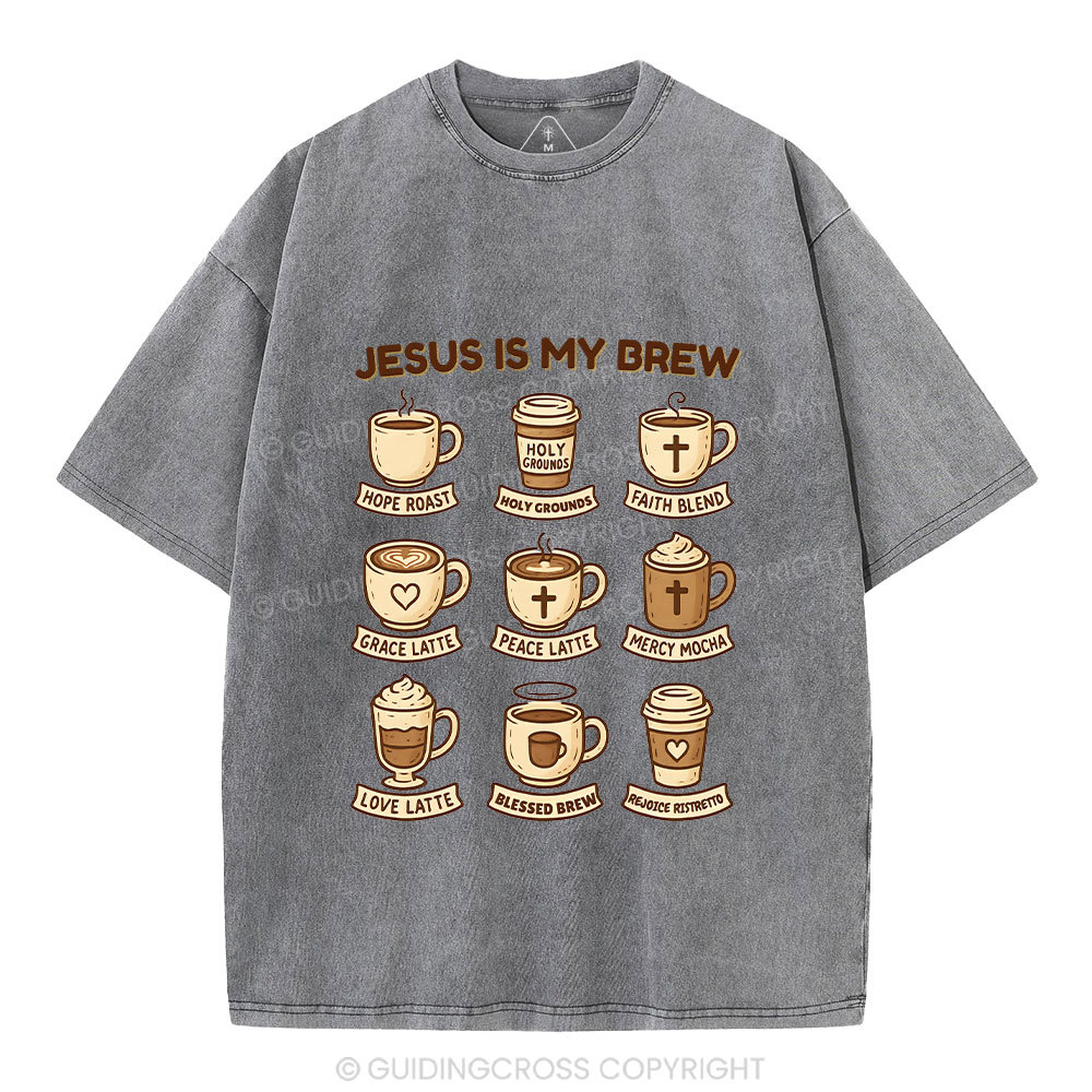Jesus Is My Brew Coffee Christian Washed T-Shirt