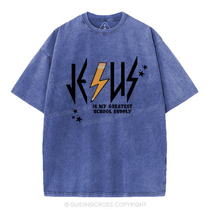 Jesus Is My Createst School Supply Christian Washed T-Shirt