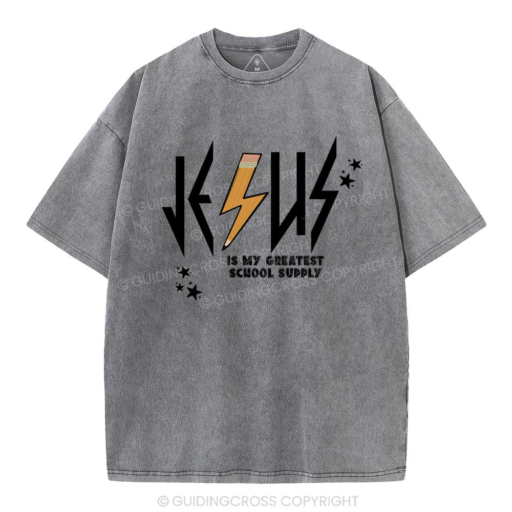 Jesus Is My Createst School Supply Christian Washed T-Shirt