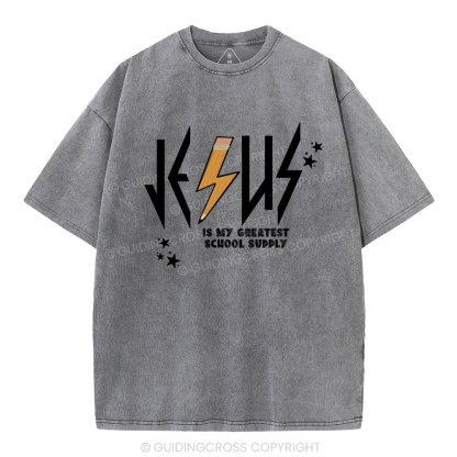 Jesus Is My Createst School Supply Christian Washed T-Shirt