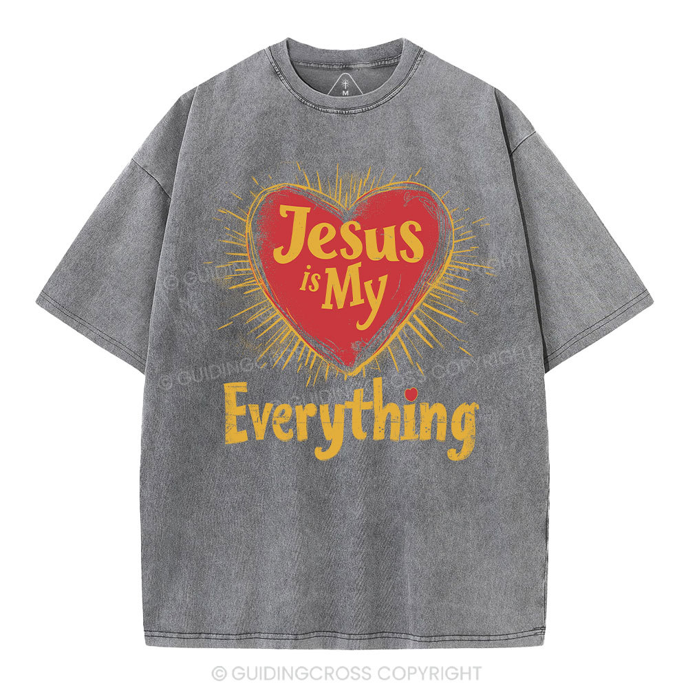 Jesus Is My  Everything Washed T-Shirt-ZP