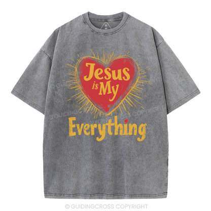 Jesus Is My  Everything Washed T-Shirt-ZP