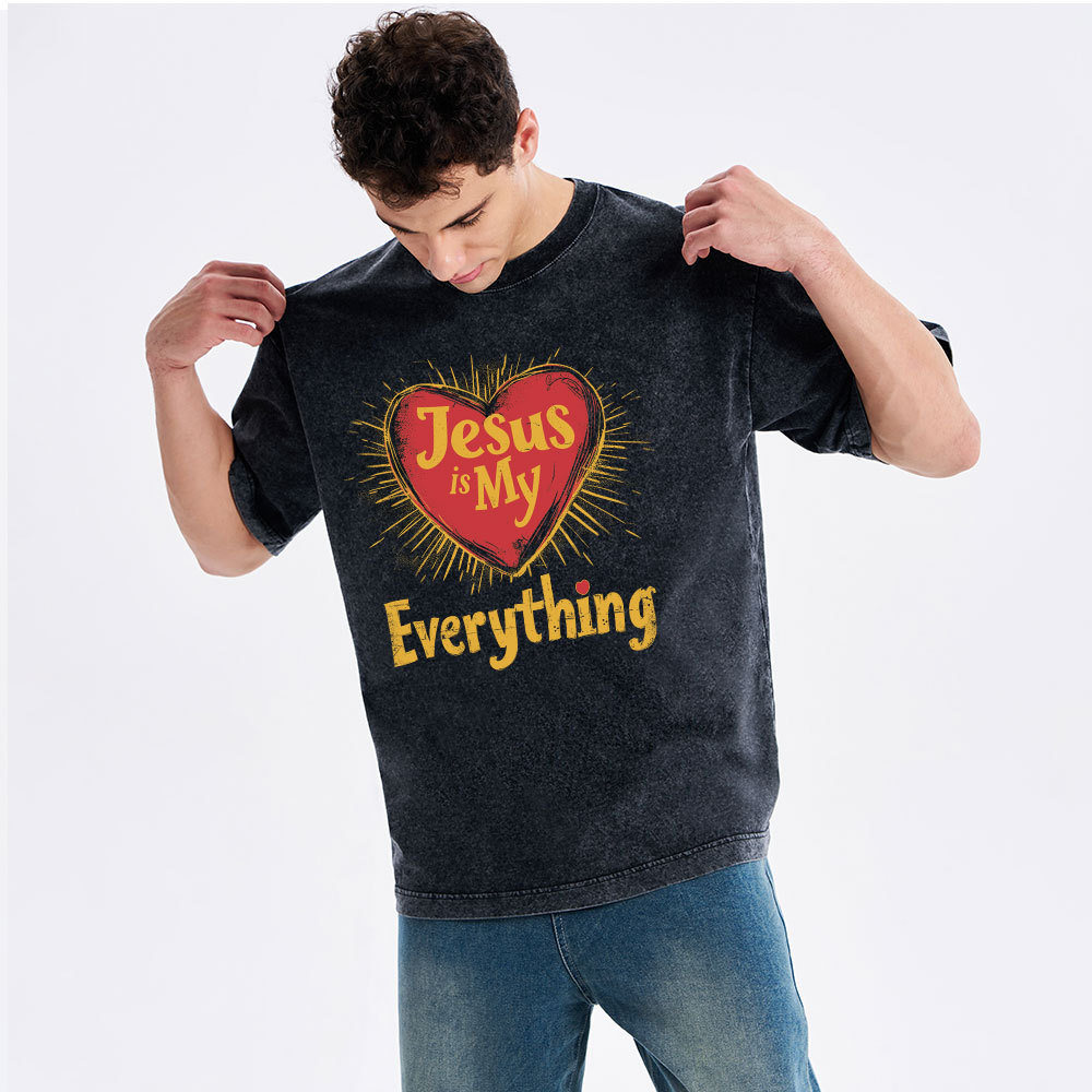Jesus Is My  Everything Washed T-Shirt-ZP