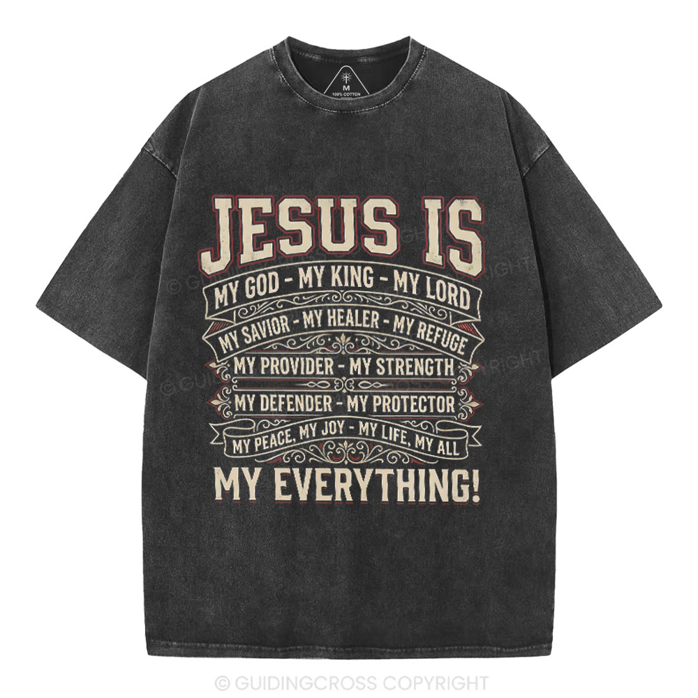 Jesus Is My Everything Christian Washed T-Shirt