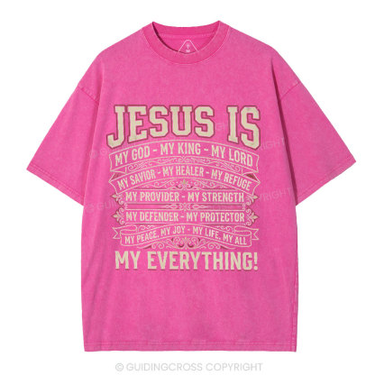 Jesus Is My Everything Christian Washed T-Shirt