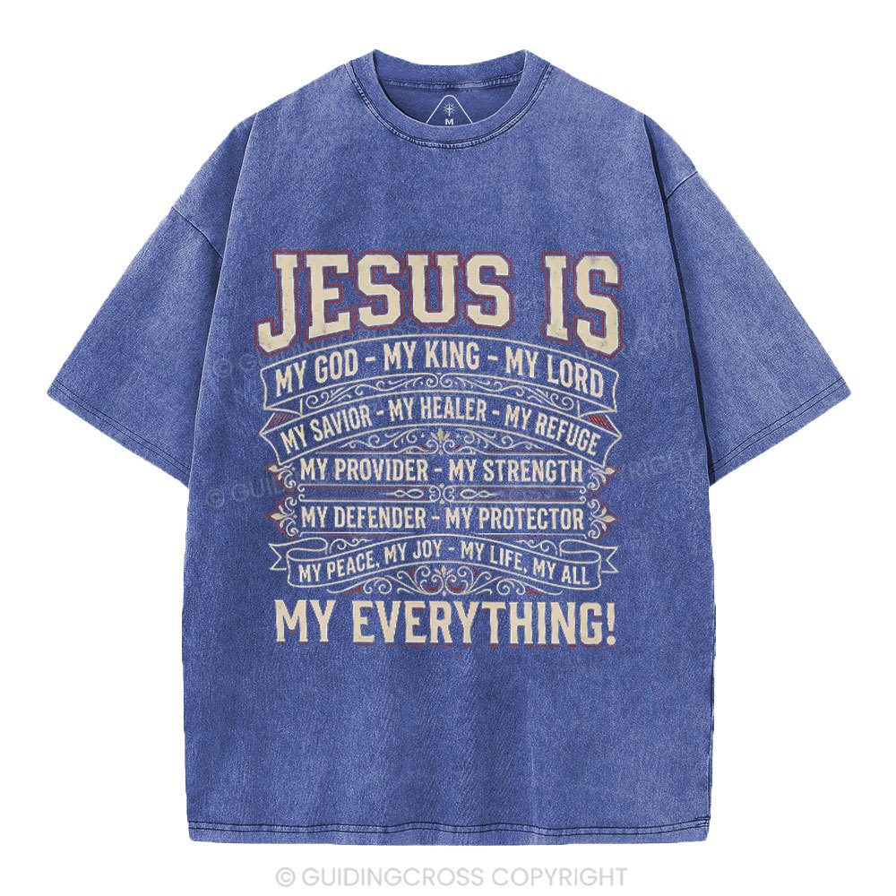 Jesus Is My Everything Christian Washed T-Shirt
