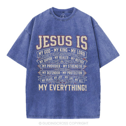 Jesus Is My Everything Christian Washed T-Shirt