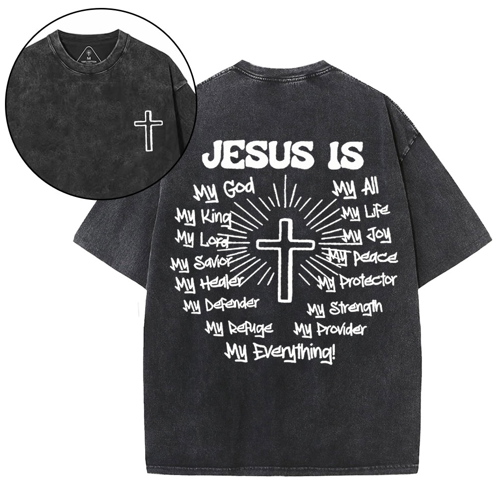 Jesus Is My Everything Christian Washed T-Shirt