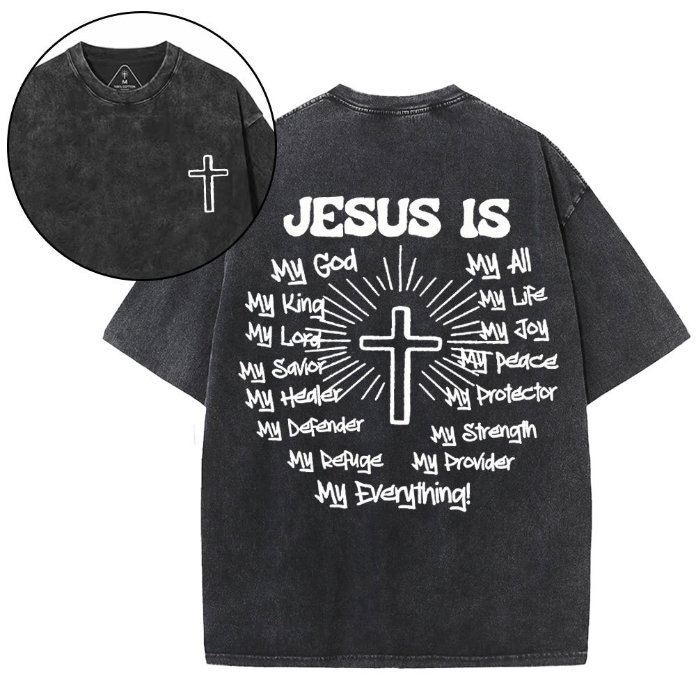 Jesus Is My Everything Christian Washed T-Shirt