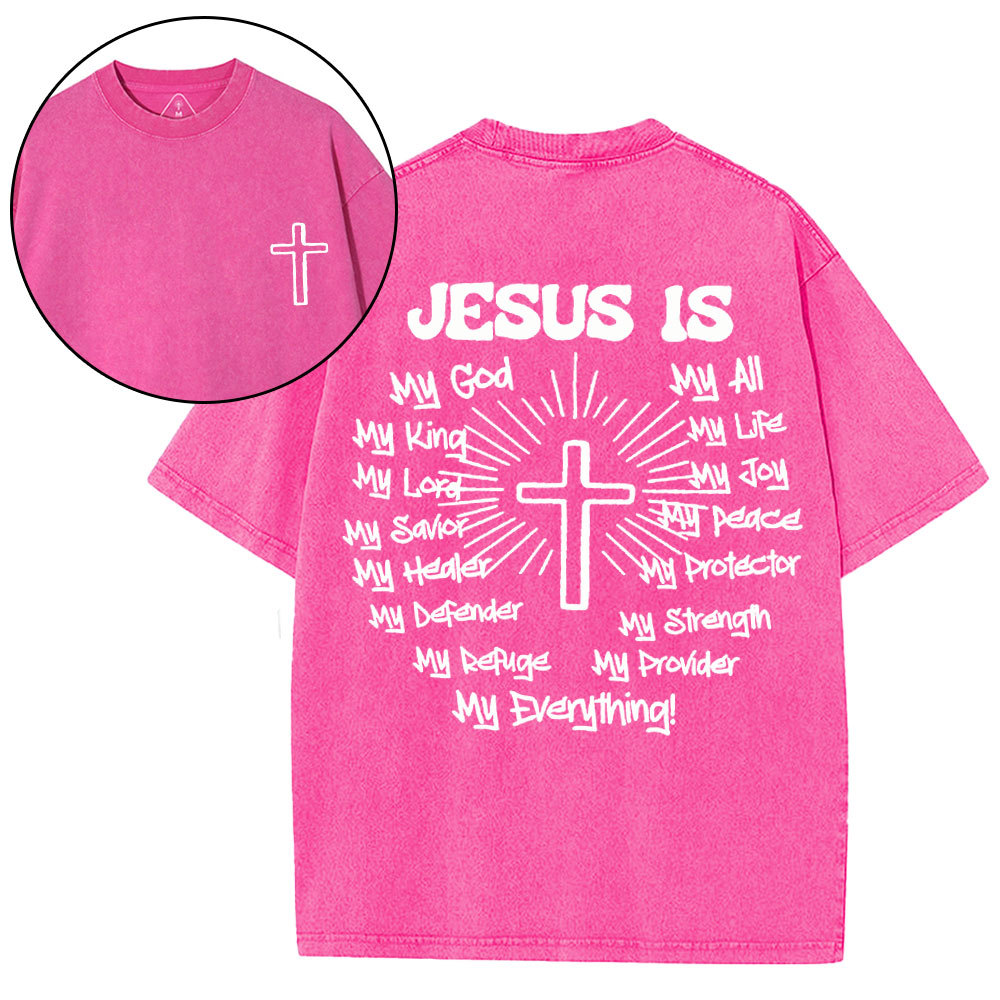 Jesus Is My Everything Christian Washed T-Shirt