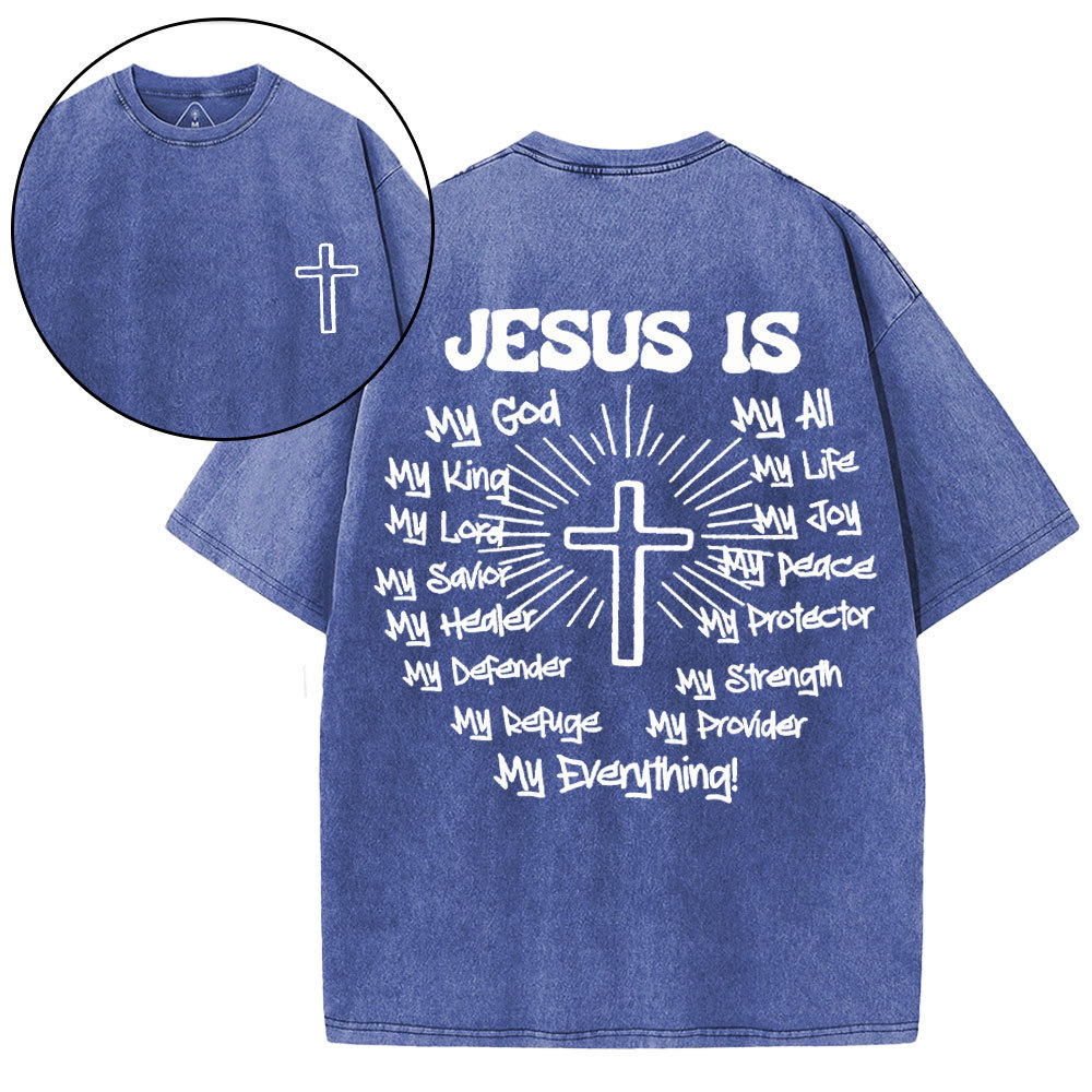 Jesus Is My Everything Christian Washed T-Shirt