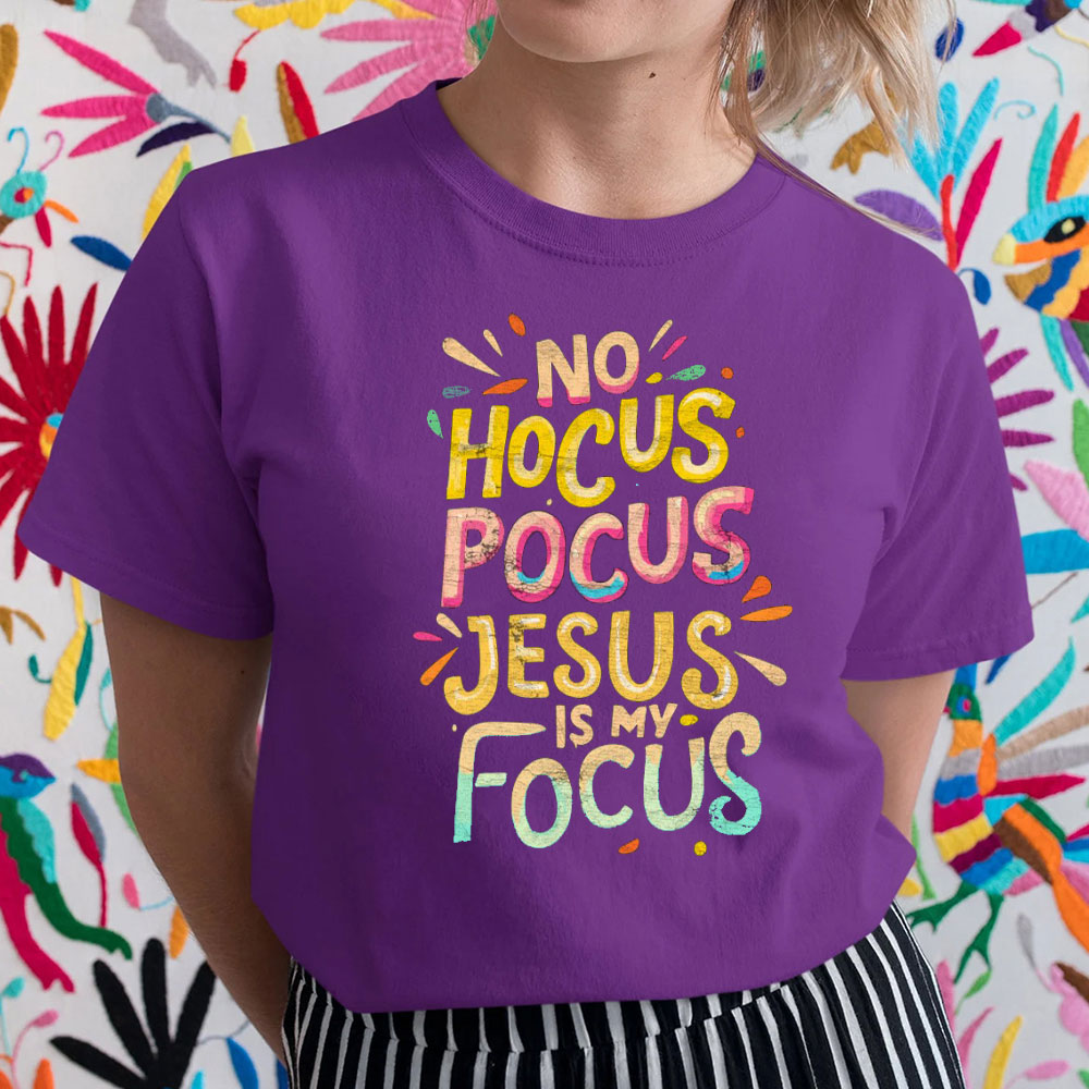 Jesus Is My Focus Christian T-Shirt