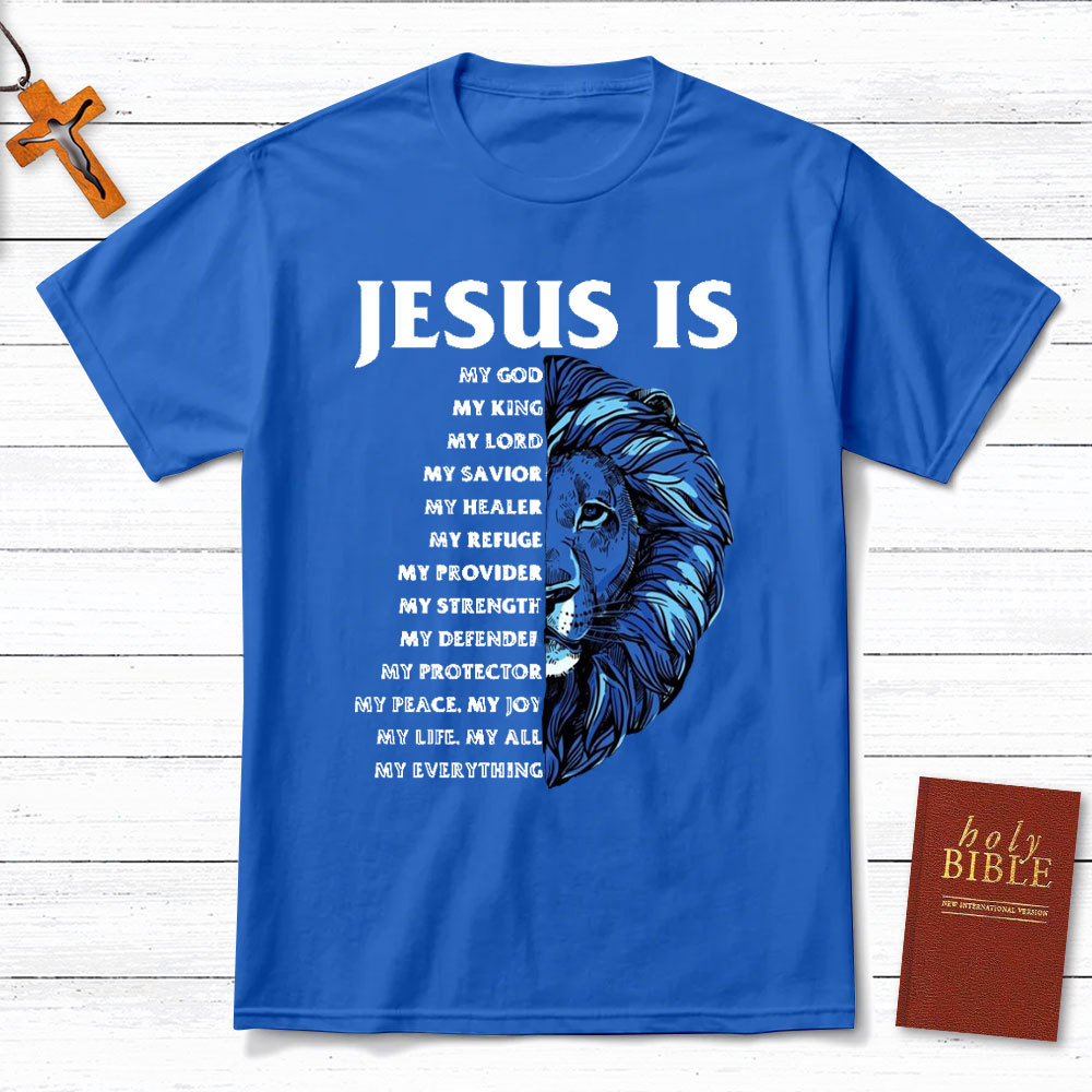Jesus Is My God Christian T-Shirt