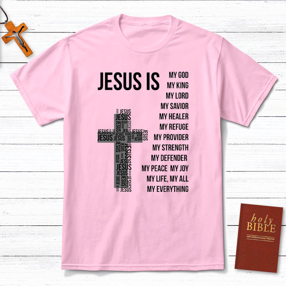 Jesus Is My God Christian T-Shirt
