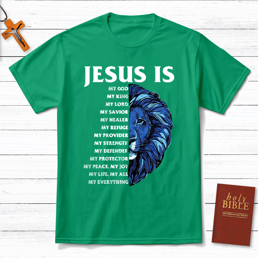 Jesus Is My God Christian T-Shirt