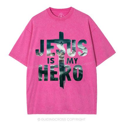 Jesus Is My Hero Christian Washed T-Shirt