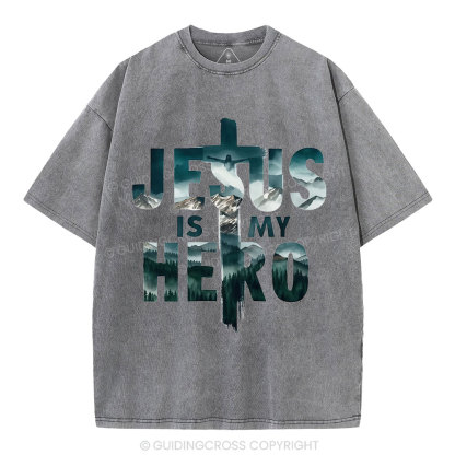 Jesus Is My Hero Christian Washed T-Shirt