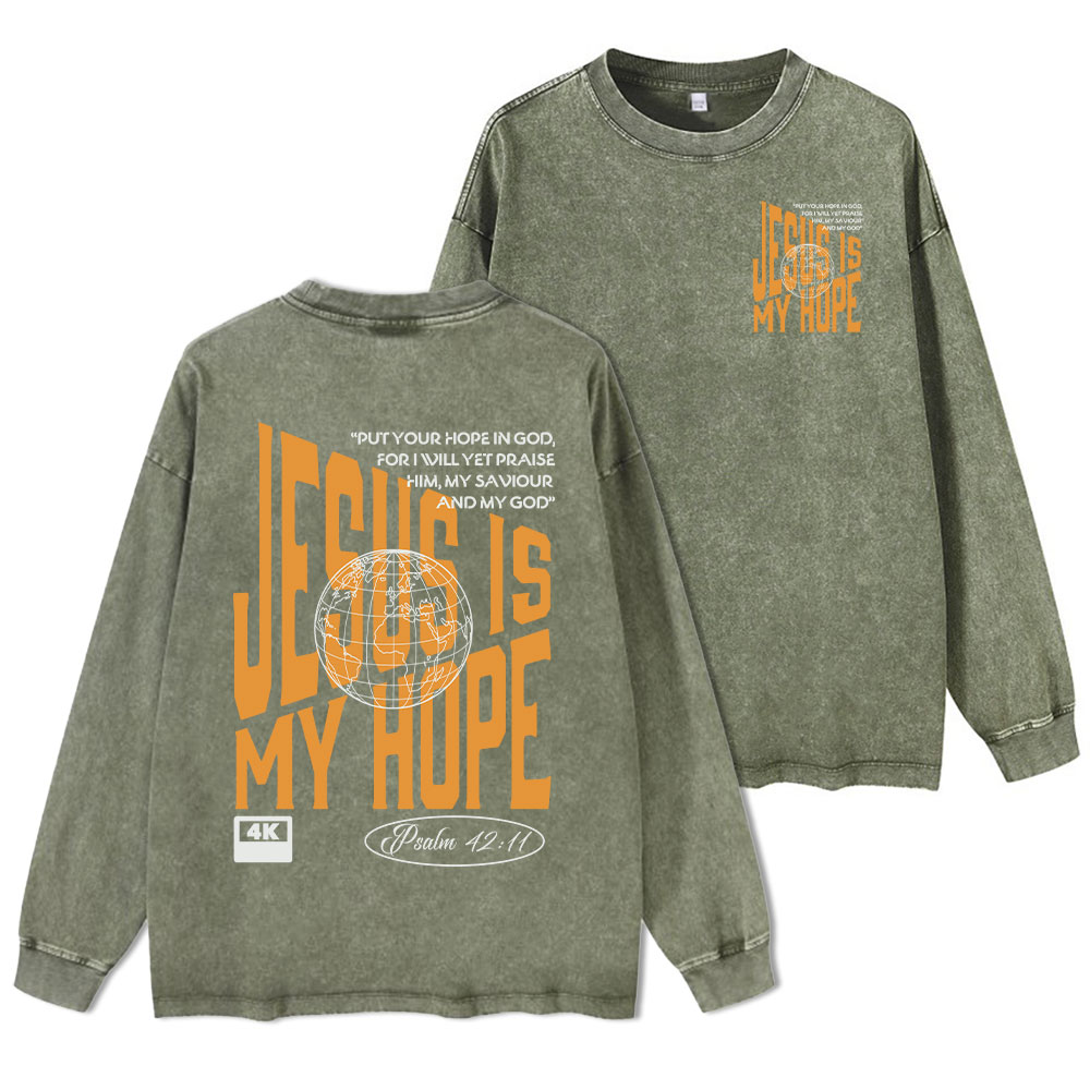 Jesus Is My Hope Christian Washed Long Sleeve T-Shirt