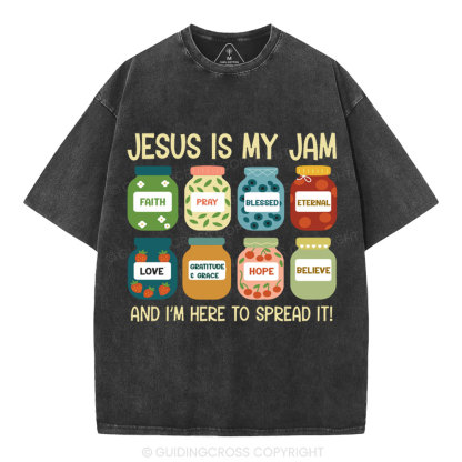Jesus Is My Jam And I'm Here To Spread It Christian Washed T-Shirt