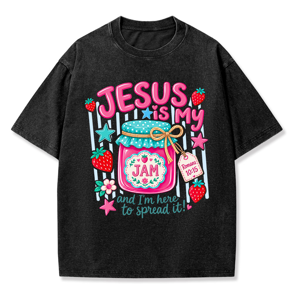 Jesus Is My Jam And I'm Here To Spread It Christian Washed T-Shirt