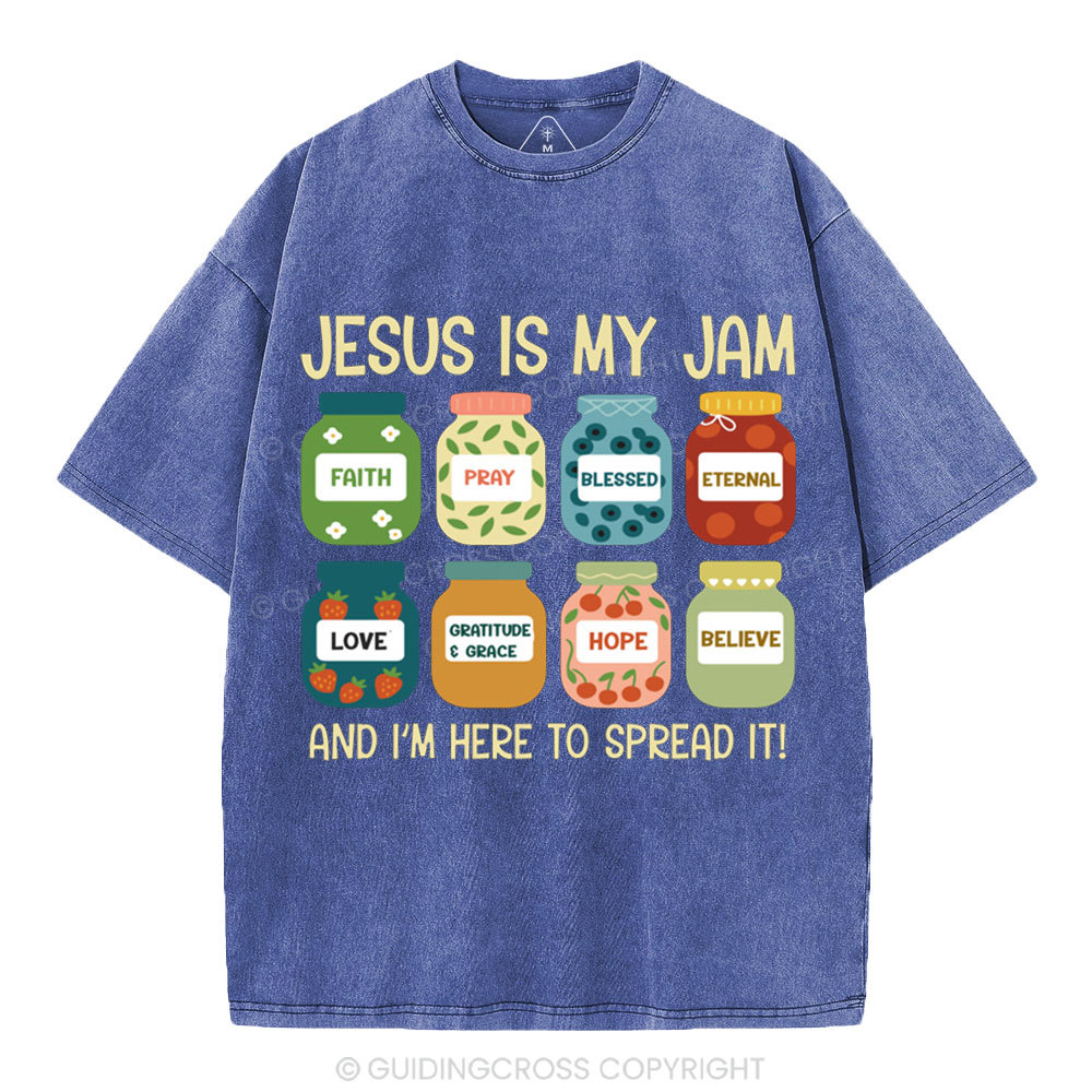 Jesus Is My Jam And I'm Here To Spread It Christian Washed T-Shirt