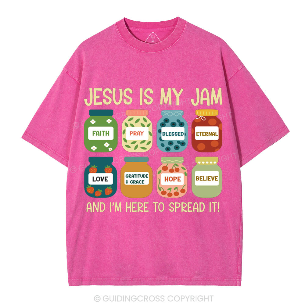 Jesus Is My Jam And I'm Here To Spread It Christian Washed T-Shirt