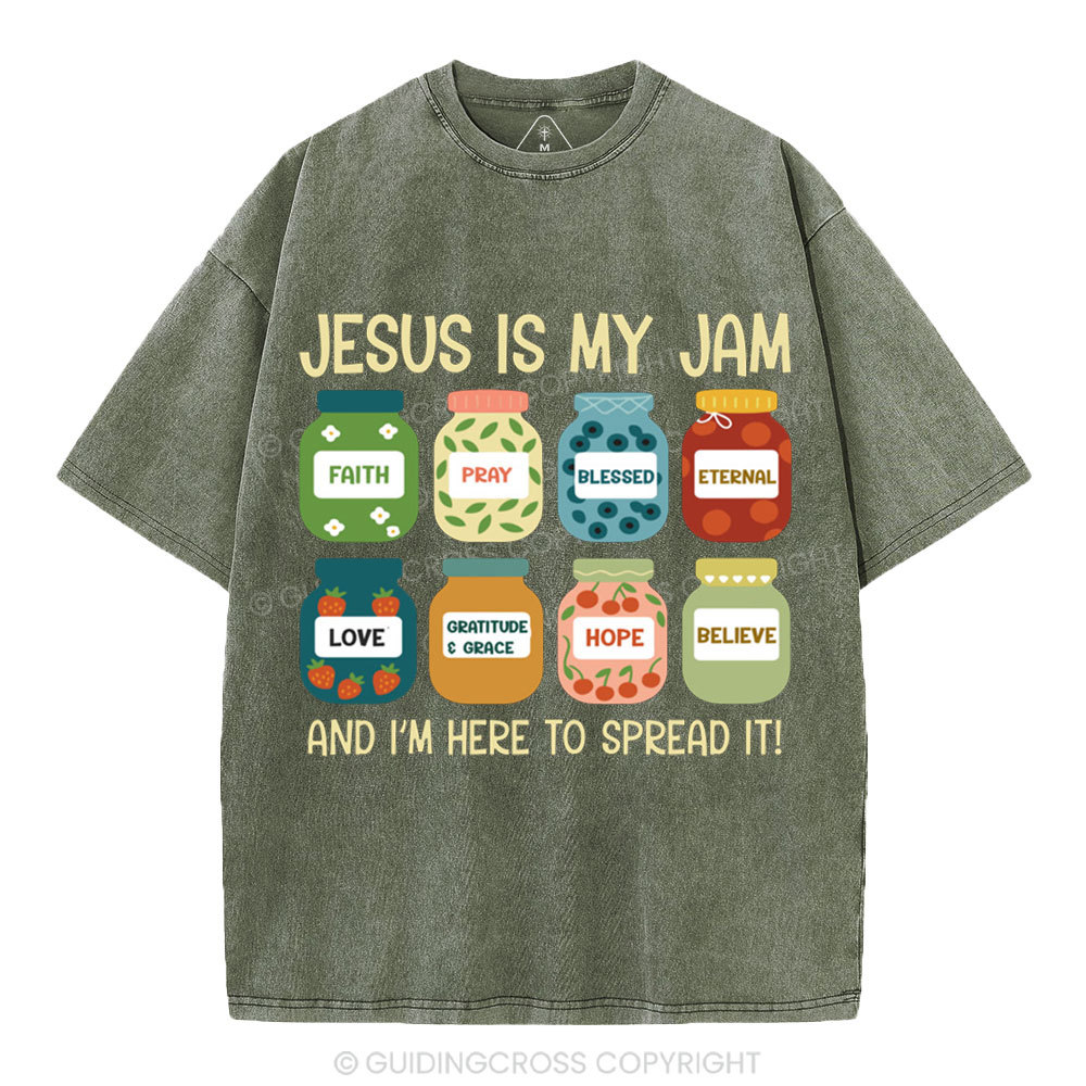 Jesus Is My Jam And I'm Here To Spread It Christian Washed T-Shirt