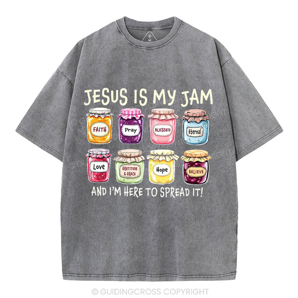 Jesus Is My Jam And I'm Here To Spread It Christian Washed T-Shirt