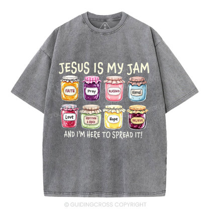 Jesus Is My Jam And I'm Here To Spread It Christian Washed T-Shirt