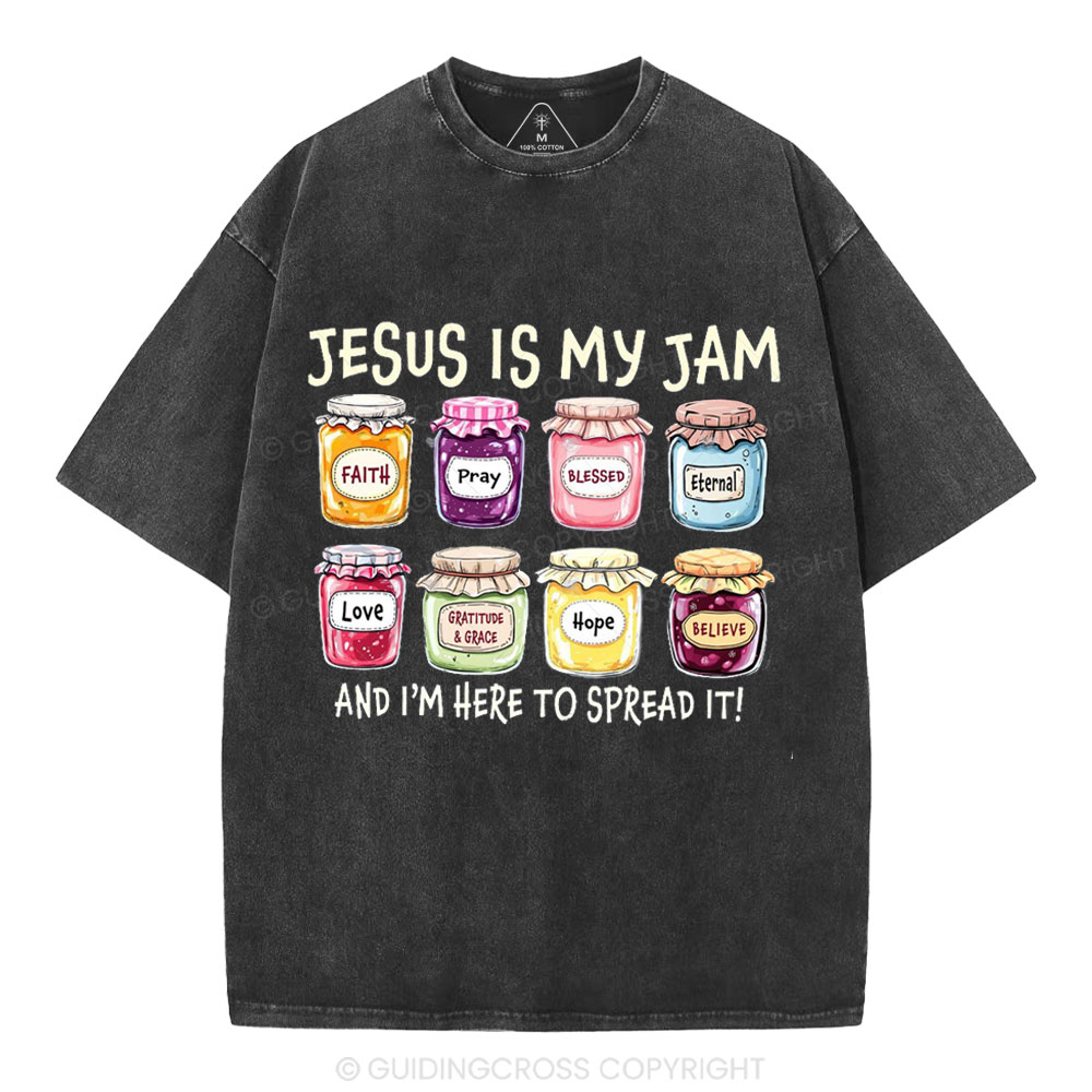 Jesus Is My Jam And I'm Here To Spread It Christian Washed T-Shirt